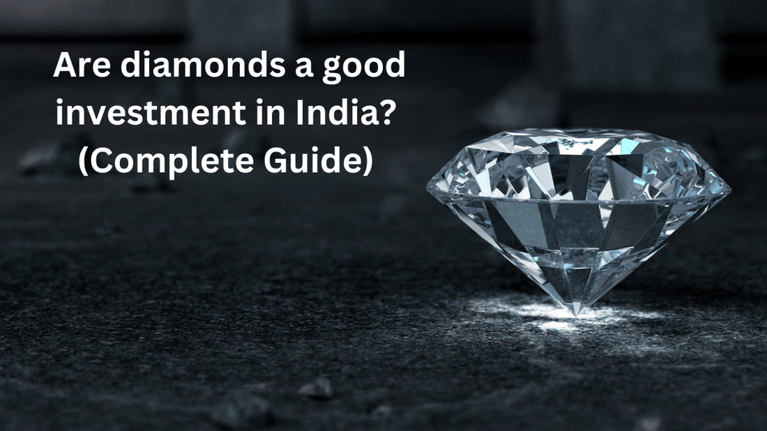 Are Diamonds a Good Investment in India?